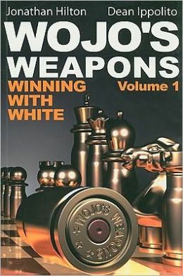 Wojo's Weapons, Volume 1: Winning with White - e4280227dbfd3ff5d364229c92a5ff83